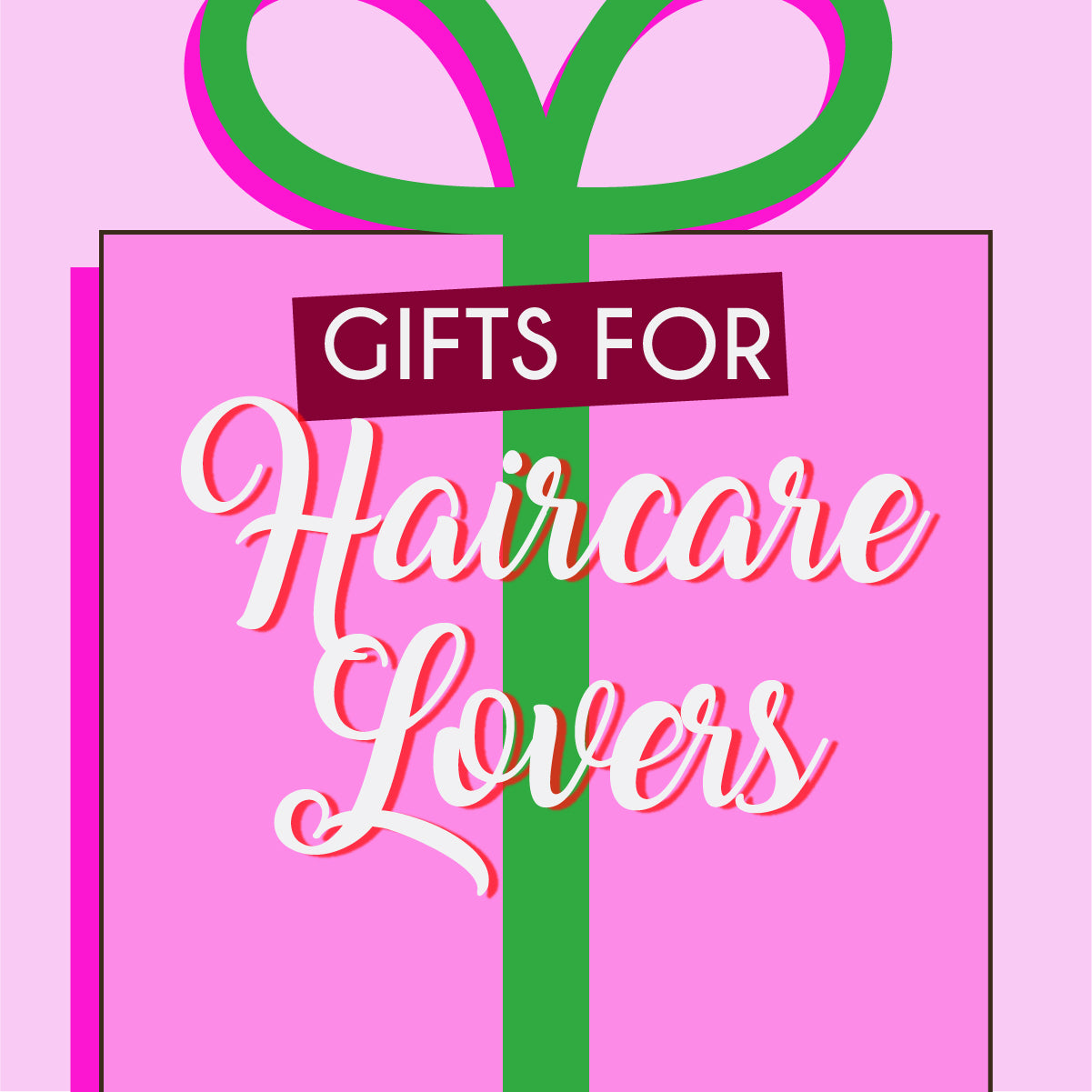 Gift Ideas for Hair Lovers